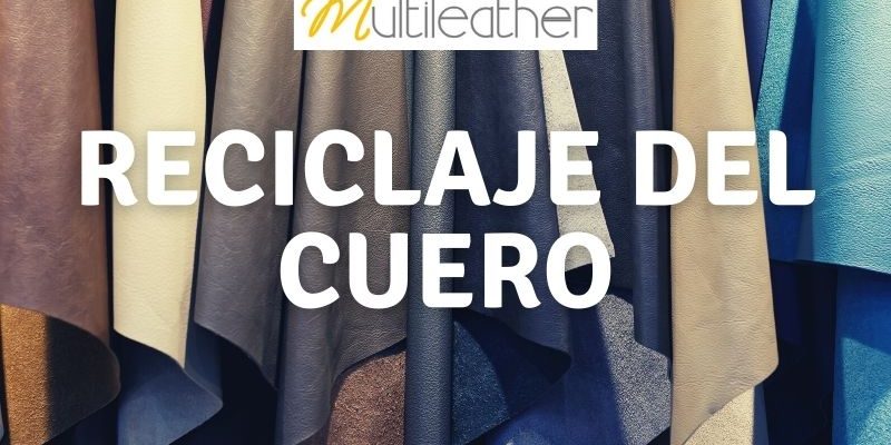 Reciclaje del cuero Reciclaje del cuero. Usos.